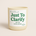 Just to Clarify Candle